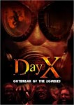 Day X   Outbreak Of The Zombies (2008)